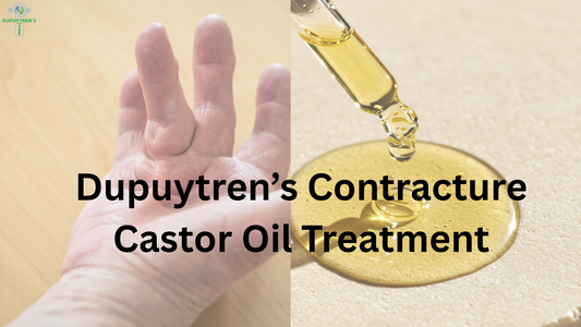 Dupuytren's Contracture Castor Oil Treatment: Breaking Free from Viking Hand Disease with Natural Solutions